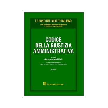 Codice Della Giustizia Amministrativa - Morbidelli G.  - Giuffre' - 9788814160752