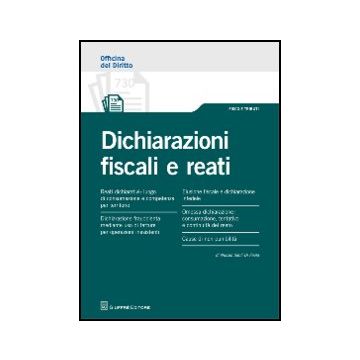 Dichiarazioni Fiscali E Reati - Santi Di Paola Nunzio - Giuffre' - 9788814162602