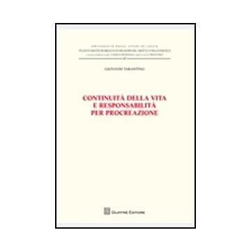 Continuita' Della Vita E Responsabilita' - Tarantino Giovanni - Giuffre' - 9788814172076