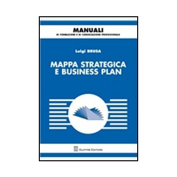 Mappa Strategica E Business Plan - Brusa Luigi - Giuffre' - 9788814172328
