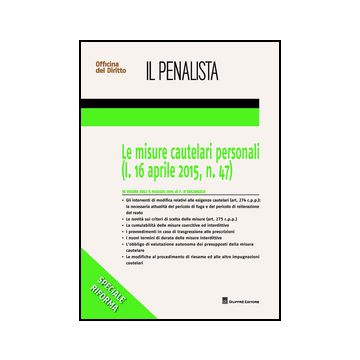 Misure Cautelari Personali (l. 16 Aprile 2015 N. 47) (le) - D'arcangelo Fabrizio - Giuffre' - 9788814189265