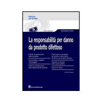 La Responsabilita' Per Danno Da Prodotto Difettoso  - Graziuso Emilio - Giuffre' - 9788814192555