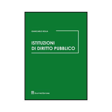 Istituzioni Di Diritto Pubblico - Rolla Giancarlo - Giuffre' - 9788814200731