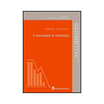 Il Concordato In Continuita'  - Rolfi Federico; Ranalli Riccardo - Giuffre' - 9788814201301