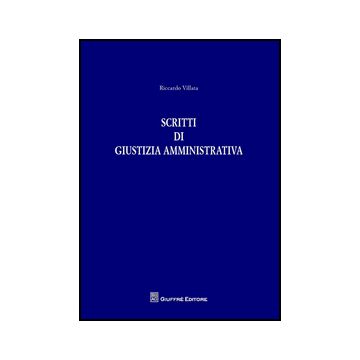 Scritti Di Giustizia Amministrativa - Villata Riccardo - Giuffre' - 9788814203220