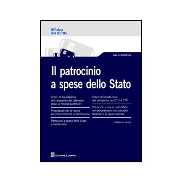 Il Patrocinio A Spese Dello Stato  - Vaccari Massimo - Giuffre' - 9788814203664