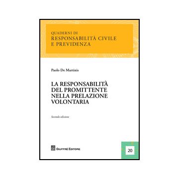 La Responsabilita' Del Promittente Nella Prelazione Volontaria  - De Martinis Paolo - Giuffre' - 9788814204968