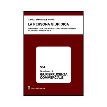 La Persona Giuridica  - Pupo Carlo E. - Giuffre' - 9788814206528