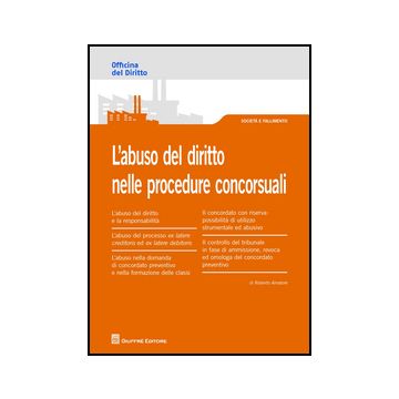 L' Abuso Del Diritto Nelle Procedure Concorsuali  - Amatore Roberto - Giuffre' - 9788814206603