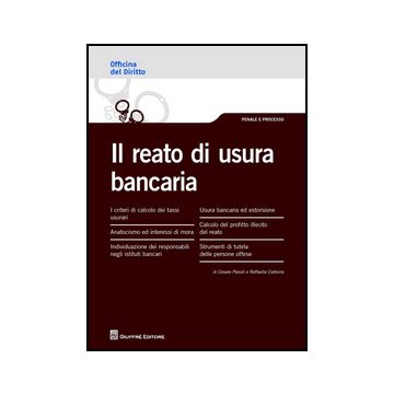 Il Reato Di Usura Bancaria  - Carbone Raffaella; Parodi Cesare - Giuffre' - 9788814207488