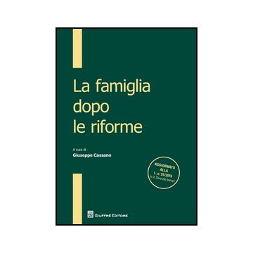 La Famiglia Dopo Le Riforme  - Cassano G.  - Giuffre' - 9788814207877