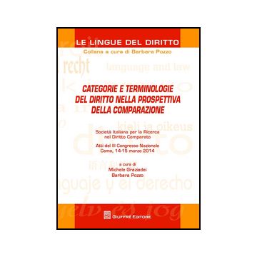 Categorie E Terminologie Del Diritto Nella Prospettiva Della Comparazione. Atti  Sird - Pozzo B. ; Graziadei F.  - Giuffre' - 9788814208942