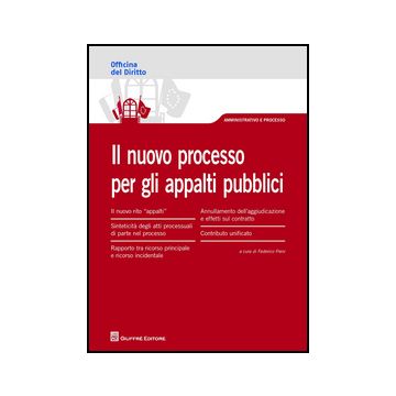 Il Nuovo Processo Per Gli Appalti Pubblici  - Freni F.  - Giuffre' - 9788814209208