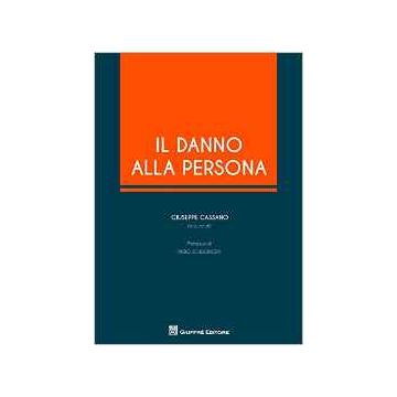 Il danno alla persona    [Cassano - Giuffrè]