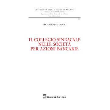 Il collegio sindacale nelle società per azioni bancarie