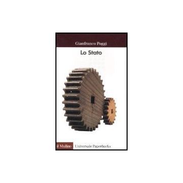 Lo Stato. Natura, Sviluppo, Prospettive  - Poggi Gianfranco - Il Mulino - 9788815033529