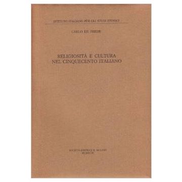 Religiosita' E Cultura Nel Cinquecento Italiano - De Frede Carlo - Il Mulino - 9788815072696
