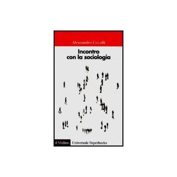 Incontro Con La Sociologia - Cavalli Alessandro - Il Mulino - 9788815081018