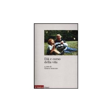 Eta' E Corso Della Vita - Saraceno C.  - Il Mulino - 9788815081131
