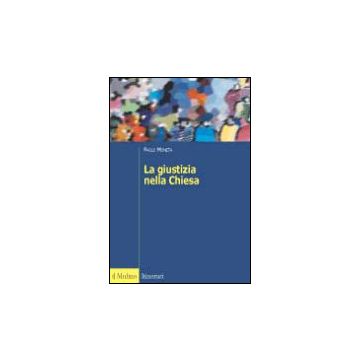 La Giustizia Nella Chiesa  - Moneta Paolo - Il Mulino - 9788815086464