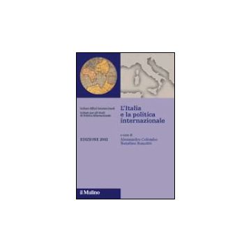 L' Italia E La Politica Internazionale 2003  - Colombo A. ; Ronzitti N.  - Il Mulino - 9788815094247