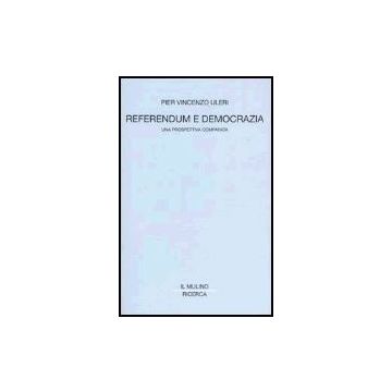 Referendum E Democrazia. Una Prospettiva Comparata - Uleri P. Vincenzo - Il Mulino - 9788815094575