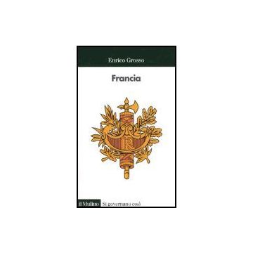 Francia - Grosso Enrico - Il Mulino - 9788815097446
