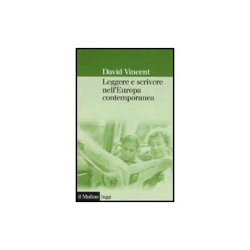 Leggere E Scrivere Nell'europa Contemporanea - Vincent David - Il Mulino - 9788815097484