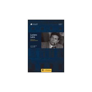 Discorsi Parlamentari - Lama Luciano - Il Mulino - 9788815101815