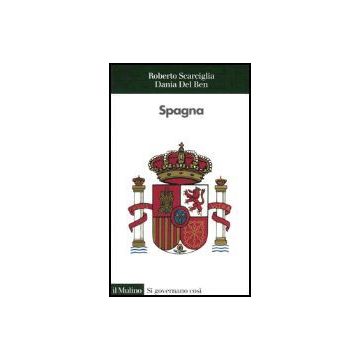 Spagna - Scarciglia Roberto; Del Ben Dania - Il Mulino - 9788815105066