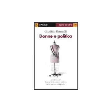 Donne E Politica - Brunelli Giuditta - Il Mulino - 9788815109835