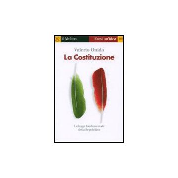 La Costituzione  - Onida Valerio - Il Mulino - 9788815118028