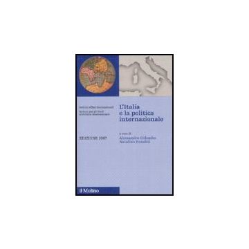 L' Italia E La Politica Internazionale 2007  - Colombo A. ; Ronzitti N.  - Il Mulino - 9788815119056