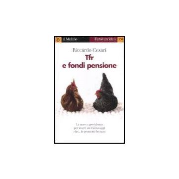 Tfr E Fondi Pensione - Cesari Riccardo - Il Mulino - 9788815119094