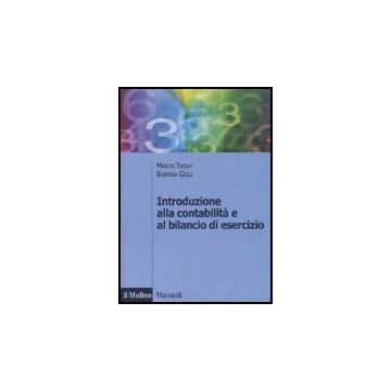 Introduzione Alla Contabilita' E Al Bilancio D'esercizio - Tieghi Marco; Gigli Sabrina - Il Mulino - 9788815119612