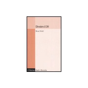 Dentro I Ds - Mulè Rosa - Il Mulino - 9788815120243