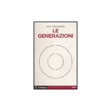 Le Generazioni  - Mannheim Karl - Il Mulino - 9788815124678
