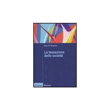 La Tassazione Delle Societa'  - Panteghini Paolo - Il Mulino - 9788815132260