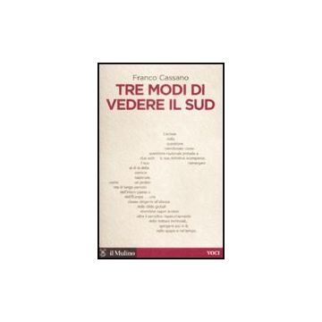 Tre Modi Di Vedere Il Sud - Cassano Franco - Il Mulino - 9788815132765