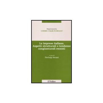 Le Imprese Italiane  - Ascani P.  - Il Mulino - 9788815139061