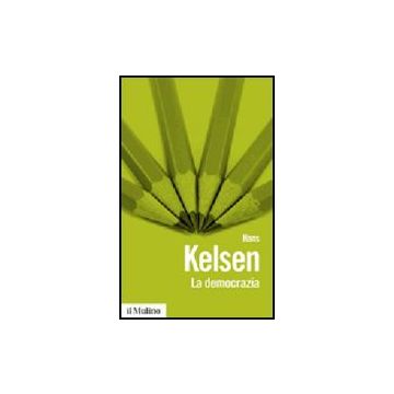 La Democrazia  - Kelsen Hans - Il Mulino - 9788815139245