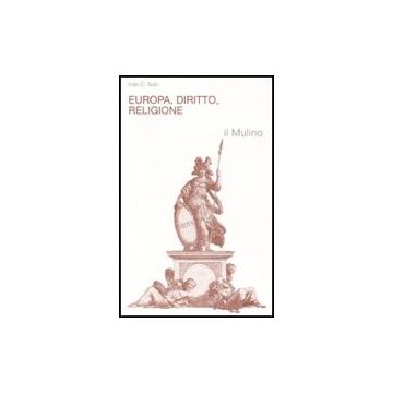 Europa, Diritto, Religione - Iban Ivan C. - Il Mulino - 9788815139917