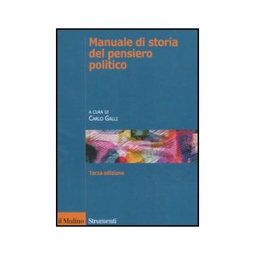 Manuale Di Storia Del Pensiero Politico - Galli C.  - Il Mulino - 9788815232335