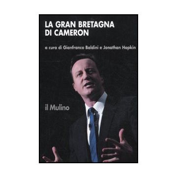 La Gran Bretagna Di Cameron  - Baldini G. ; Hopkins J.  - Il Mulino - 9788815233516