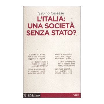 L' Italia: Una Societa' Senza Stato?  - Cassese Sabino - Il Mulino - 9788815233783