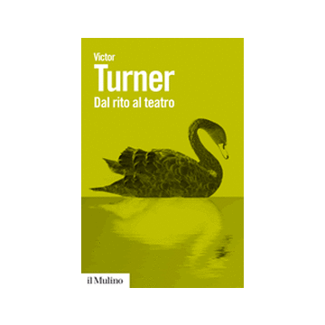 Dal Rito Al Teatro - Turner Victor - Il Mulino - 9788815247896