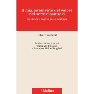 Value Improvement In Sanita': Un Approccio Basato Sulle Evidenze - Ovretveit John - Il Mulino - 9788815253309