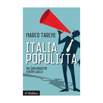 Italia Populista - Tarchi Marco - Il Mulino - 9788815253569