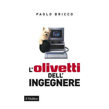 L' Olivetti Di De Benedetti  - Bricco - Il Mulino - 9788815253743