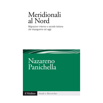 Meridionali Al Nord - Panichella - Il Mulino - 9788815253774